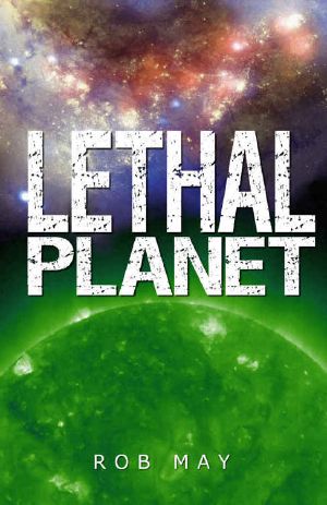 [Alien Disaster Trilogy 01] • Lethal Planet